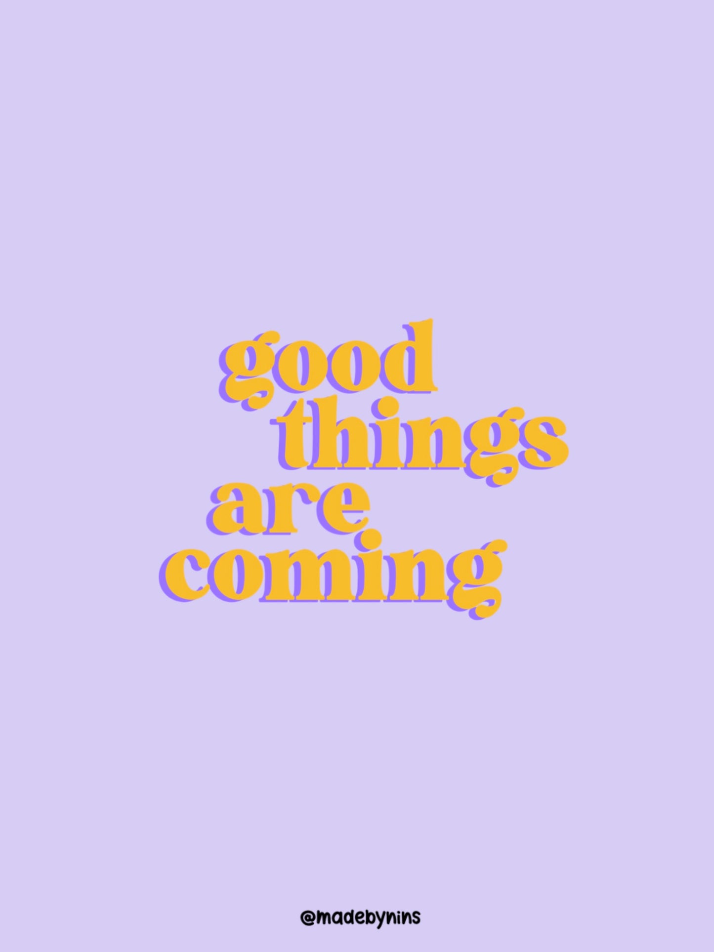 "Good things are coming"